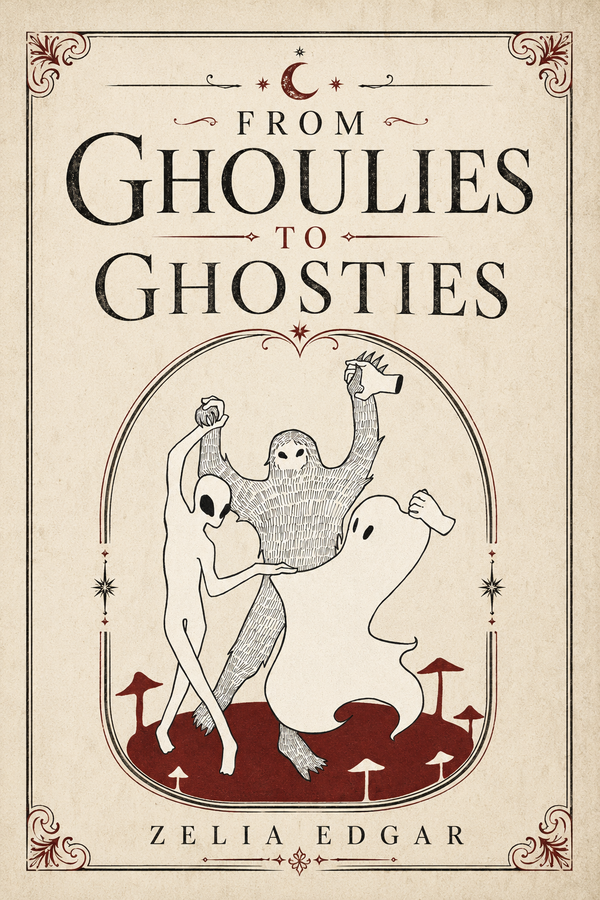 From Ghoulies to Ghosties From Ghoulies to Ghosties
