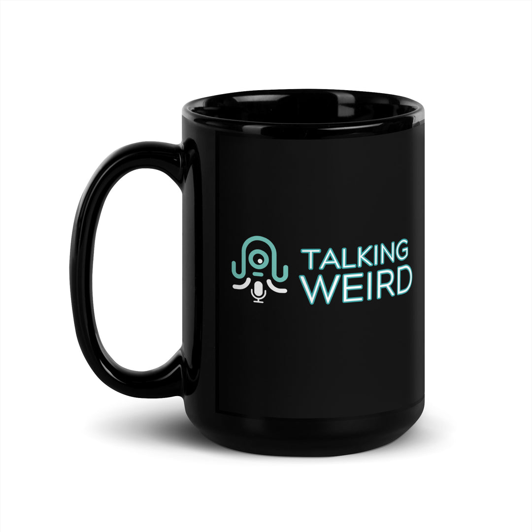 Talking Weird Podcast Black Glossy Mug
