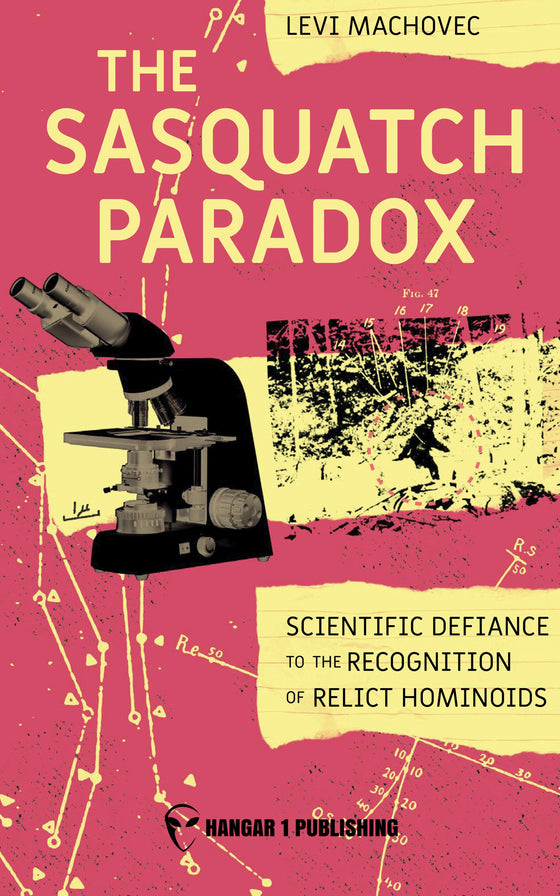 The Sasquatch Paradox: The Scientific Defiance to the Recognition of Relict Hominoids